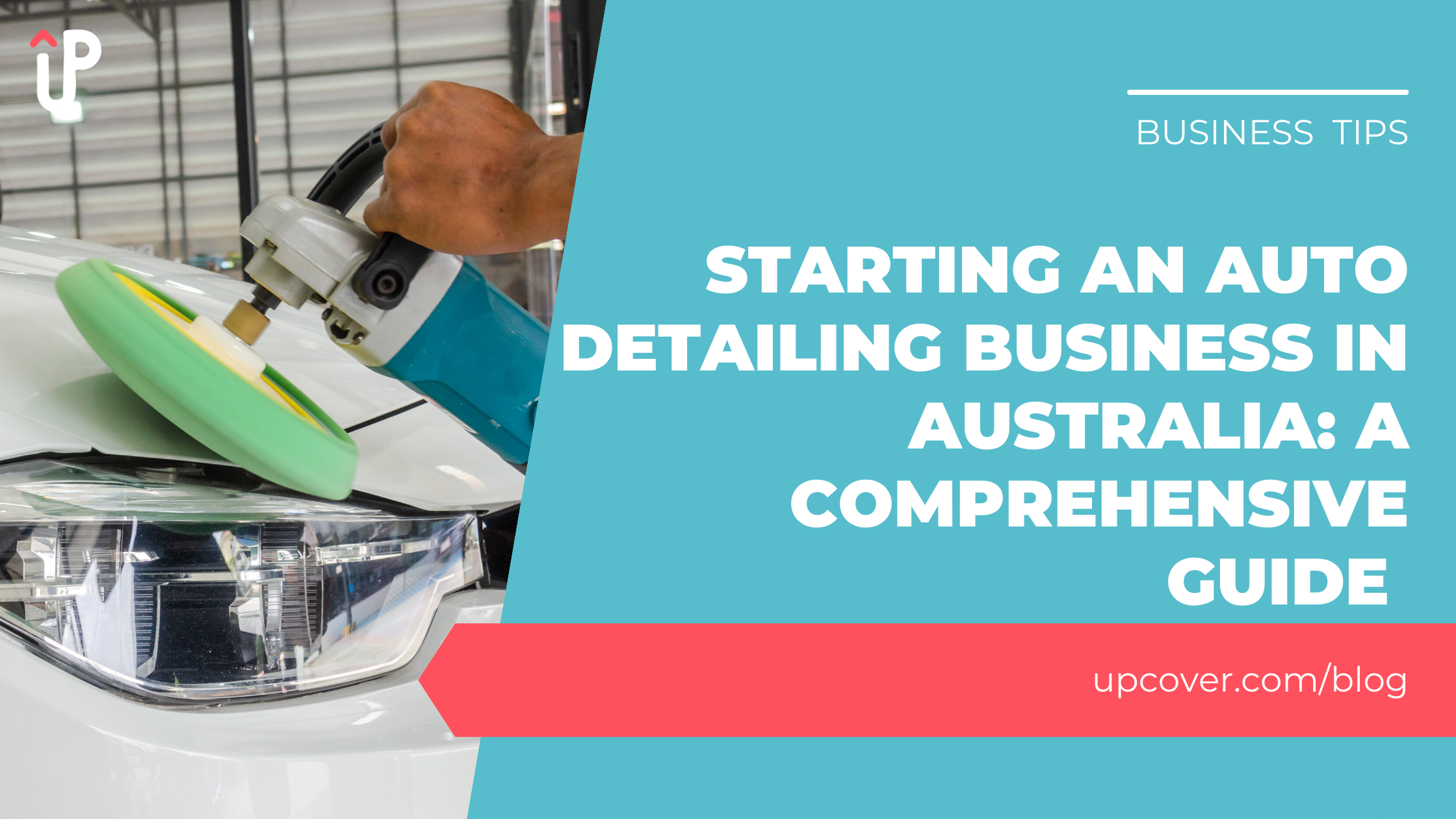 Starting an Auto Detailing Business in Australia A Comprehensive Guide